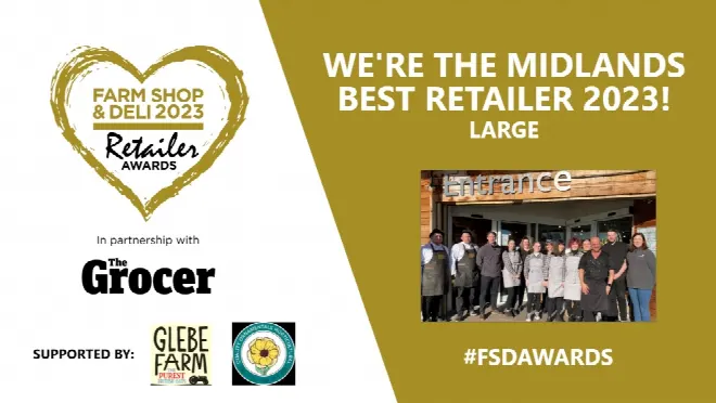 Farm Shop & Deli Retailer Awards 2023 - Midlands Best Retailer (Large)